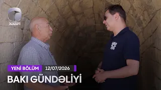 Bakı Gündəliyi - (Güzdək) 12.07.2026