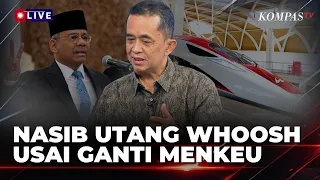 Pengamat Soal Nasib Utang Whoosh Usai Pergantian Menkeu, Apakah ada Perubahan?