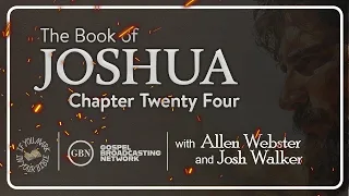 Chapter 24 — The Book of Joshua | If You Mark in Your Bible