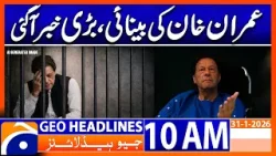 ???? ?????? ??????? ??????? ?? ????? ????’? ??? ??????????? | Headlines Geo News 10AM  (31 Jan 2026)