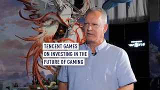Tencent Games on Investing in the Future of Gaming
