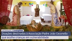 Doações destinadas à Associação Padre João Ceconello que acolhe crianças em vulnerabilidade