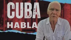 Cuba Speaks: "They Have Abandoned the Cuban People"