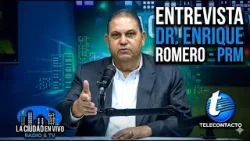 DR. ENRIQUE ROMERO ENTREVISTA LA CIUDAD EN VIVO DR. ENRIQUE ROMERO ENTREVISTA LA CIUDAD EN VIVO