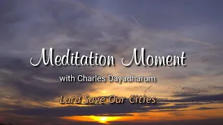 Charles Dayadharum:   Lord Save Our Cities