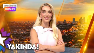 Today with Cansu Canan | Promo - Coming Soon to Star!