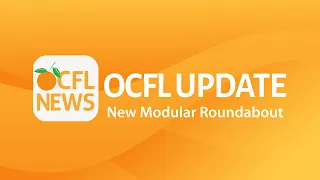OCFL Update | New Modular Roundabout