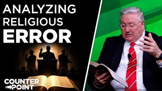 Analyzing Religious Error | Counterpoint with Mike Hixson & BJ Clarke