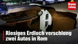 Riesiges Erdloch verschlang zwei Autos in Rom | krone.tv NEWS