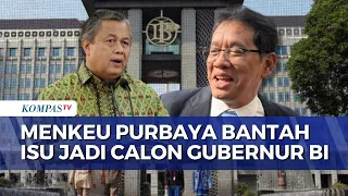 Finance Minister Purbaya Denies Being in Running for Bank Indonesia Governor: It’s Just a Rumor |...