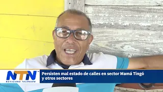 Poor condition of streets persists in Mamá Tingó sector and other neighborhoods