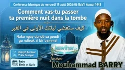 Comment vas-tu passer ta première nuit dans la tombe || Imam Mouhammad BARRY