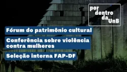 Por Dentro da UnB | Semana de 02 a 06 de março