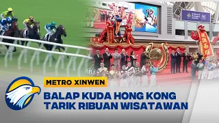 Metro Xinwen - Musim Balap Kuda Hong Kong Resmi Dibuka