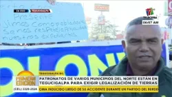 Patronatos de varios municipios del norte están en Tegucigalpa para exigir legalización de tierras