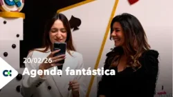 Agenda Fantástica | 20/02/26