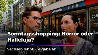Sunday shopping: Hell or Hell yeah? | Sachsen Fernsehen