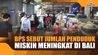 BPS REPORTS INCREASE IN NUMBER OF POOR RESIDENTS IN BALI