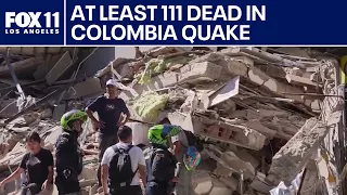 At least 111 dead in Columbia earthquake