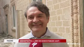 12 AGOSTO 2026   FASANO   AMMINISTRATIVE, IL LIBRO DEI SOGNI DI FABIANO AMATI