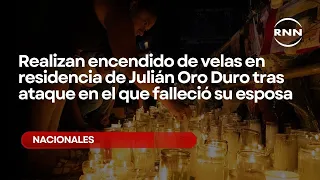 Candlelight vigil held at Julián Oro Duro's residence following attack that killed his wife