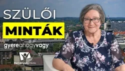 Szülői minták a régi időkből