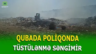 QUBADA TULLANTI POLİQONUNDA YANĞIN BAŞ VERDİ