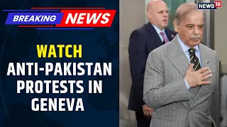 Shehbaz Sharif At UNGA: Anti-Pakistan Protests In Geneva | Balochistan, PoJK Row | News18