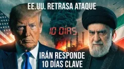 Última hora: EE.UU. retrasa acciones contra el sector energético de Irán por 10 días 