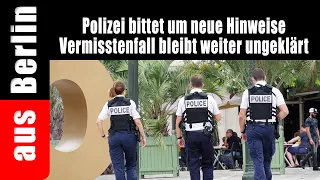 Polizei bittet um neue Hinweise - Vermisstenfall bleibt weiter ungeklärt