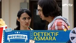 MOVINESIA RTV :  DETEKTIF ASMARA