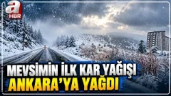 First Snowfall of the Season Hits Ankara | A Haber