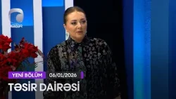Təsir Dairəsi - 06.01.2026