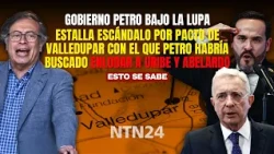 SCANDAL ERUPTS OVER VALLEDUPAR PACT with which Petro allegedly sought to smear URIBE AND ABELARDO