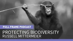 Protecting Biodiversity: Russell Mittermeier