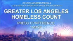 Greater Los Angeles Homeless Count Press Conference 1/20/26 Greater Los Angeles Homeless Count Press Conference 1/20/26