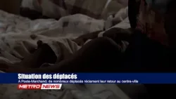 Situation des déplacés | A Poste-Marchand,de nombreux déplacés réclament leur retour au centre-ville
