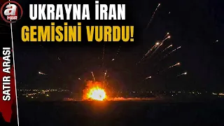 Iran: Ukraine struck our ship in the Caspian Sea | A Haber