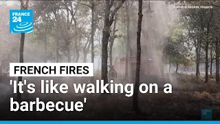Although France's mega fire has eased, the dangers firefighters face haven't • FRANCE 24 English