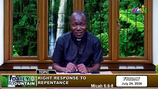 DAILY FOUNTAIN DEVOTIONAL FOR JULY 24, 2026 -  THE VEN. GIDEON ECHE OTANWA