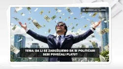 DA LI SE ZADUŽUJEMO DA BI POLITIČARI SEBI POVEĆALI PLATU? || BN KONEKCIJA
