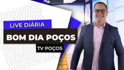 BOM DIA POÇOS 08-01-2026