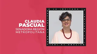 In-Depth - Claudia Pascual, Senator for the Metropolitan Region