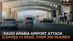 Riyadh Airport Attack Escalates West Asia Tensions, India Condemns Strike