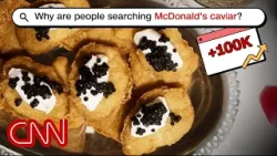 Why 'McDonald’s caviar' was suddenly trending this week | Looped In