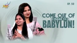 APADIYA VISHAYAM! | Isaiah 13: Come Out of Babylon! | Ep 50