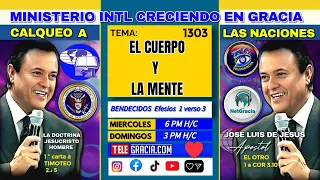 1303 CALQUEO THE BODY AND THE MIND clarifies JESUS CHRIST MAN 09/13/2026