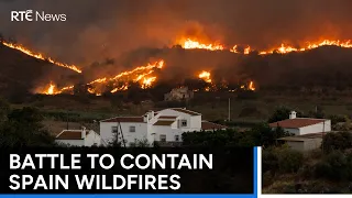 Slight improvement in battle to contain Spain wildfires | RTÉ News