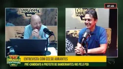 Entrevista com Celso Abrantes, pré-candidato a prefeito de Bandeirantes/MS pelo PSD