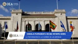 OEA News: informe sobre la postergación de la X Cumbre de las Américas.19 de marzo de 2026.